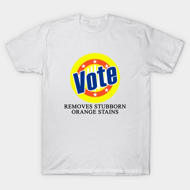 Vote Removes Stubborn Orange Stains T-Shirt by creativity-w